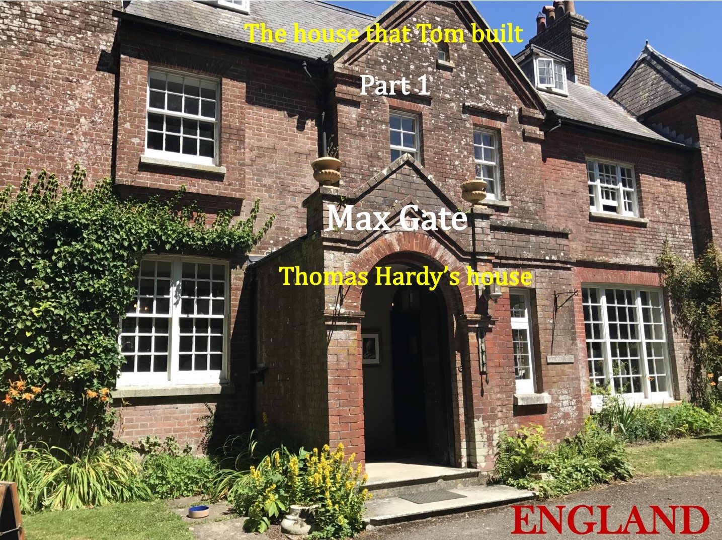 Part 1 of the blog post on Thomas Hardy's house in England, Max Gate.